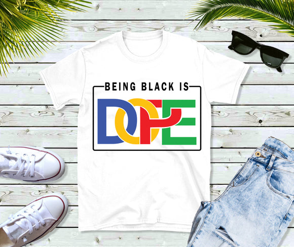 Being Black is DOPE
